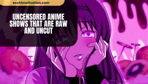 18+ anime|18+ Uncensored Anime Shows That Are Raw And Uncut.